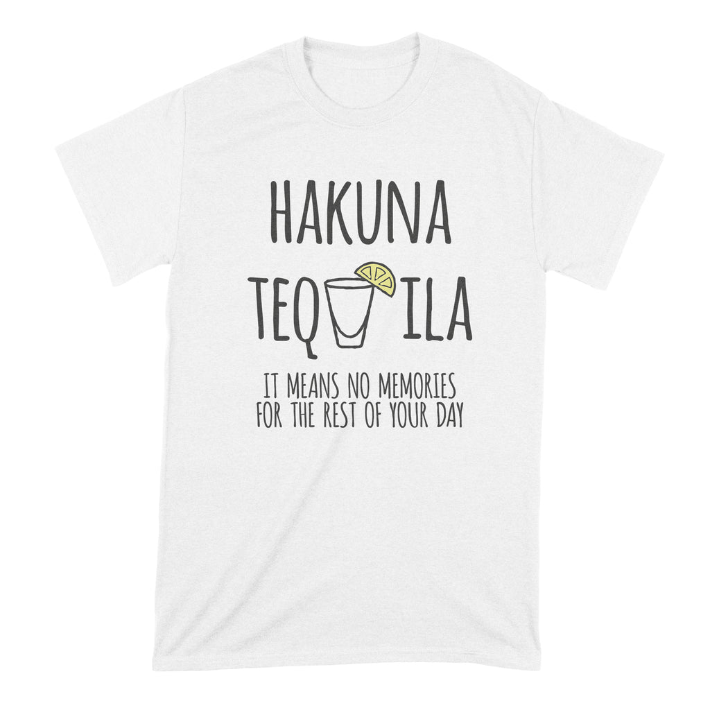 Hakuna Tequila Shirt Funny Tequila Shirts