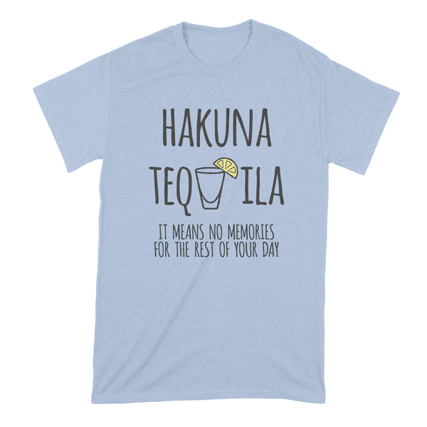 Hakuna Tequila Shirt Funny Tequila Shirts