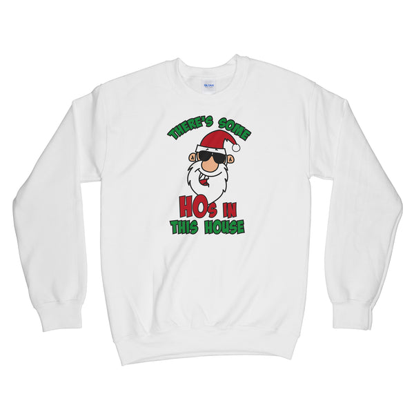 Theres Some Hos in this House Sweatshirt WAP Christmas Sweater There's Some Hos in this House