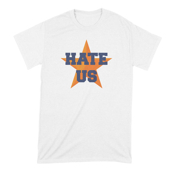 Hate Us Shirt Houston Hate Us Tshirt