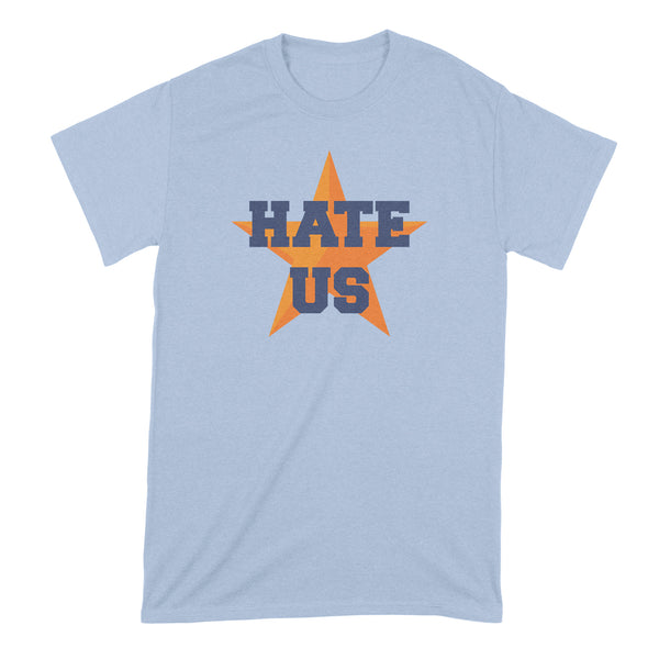 Hate Us Shirt Houston Hate Us Tshirt