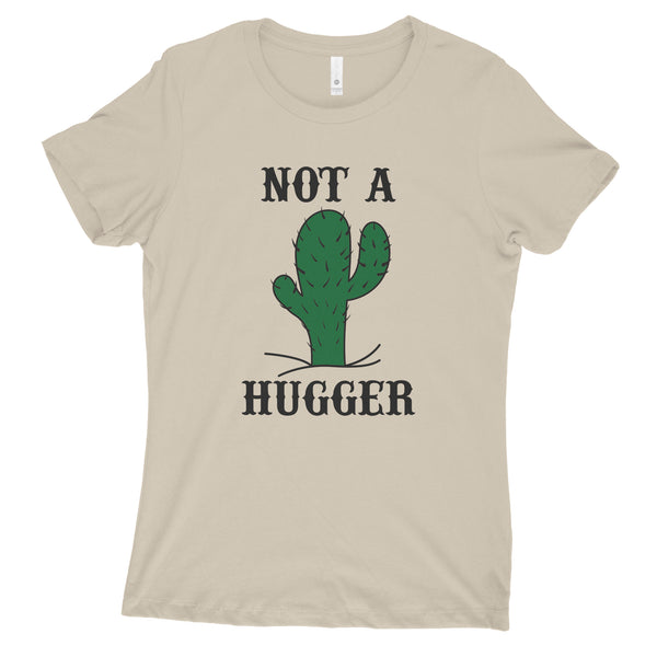 Not a Hugger Tshirt Women Not a Hugger Cactus T Shirt Women