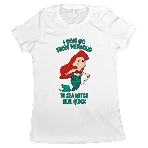 I Can Go From Mermaid To Sea Witch Real Quick Tshirt Sea Witch Shirt Womens