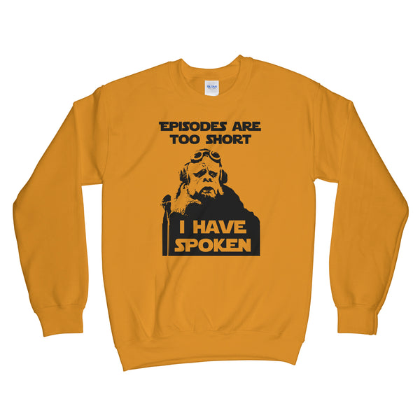 I Have Spoken Sweatshirt Kuill I Have Spoken Sweatshirt