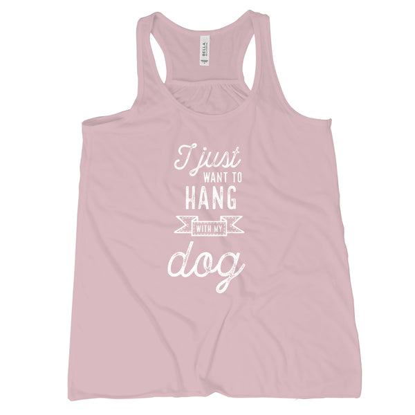 I Just Want To Hang With My Dog Tank Top Women Dog Lover Tank Tops for Women