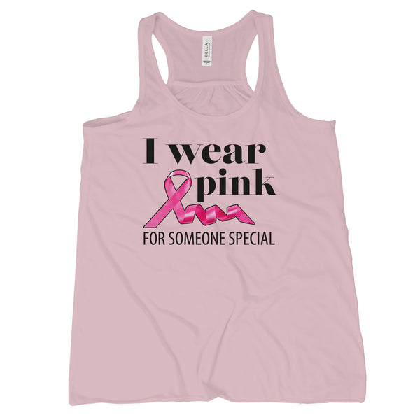 I Wear Pink For Someone Special Breast Cancer Awareness Tank Tops for Women