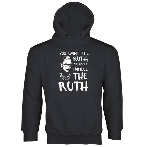 Ruth Bader Ginsburg Hoodie You Want The Ruth You Can't Handle the RUTH