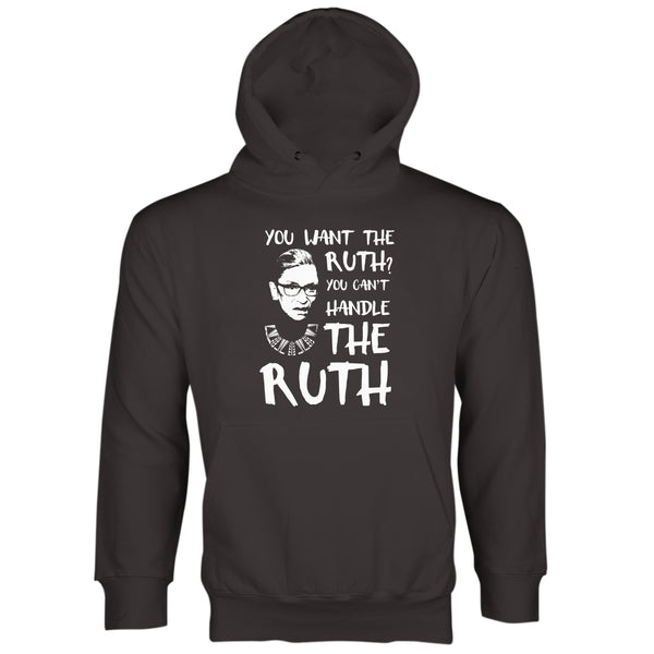 Ruth Bader Ginsburg Hoodie You Want The Ruth You Can't Handle the RUTH