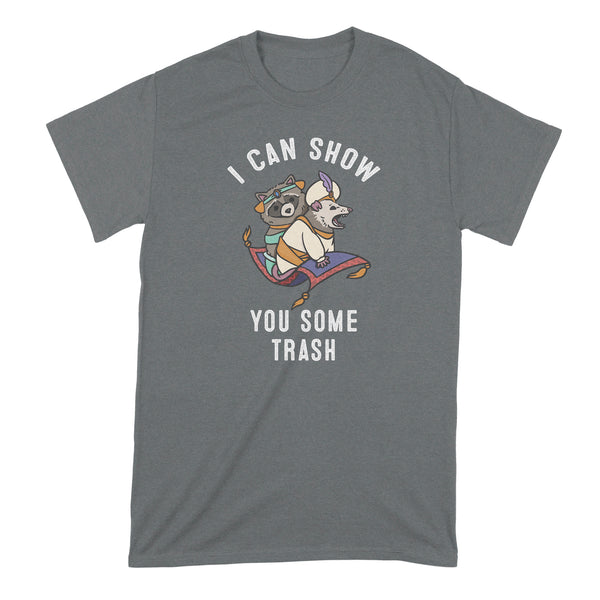 I Can Show You Some Trash Shirt Raccoon Possum Shirt