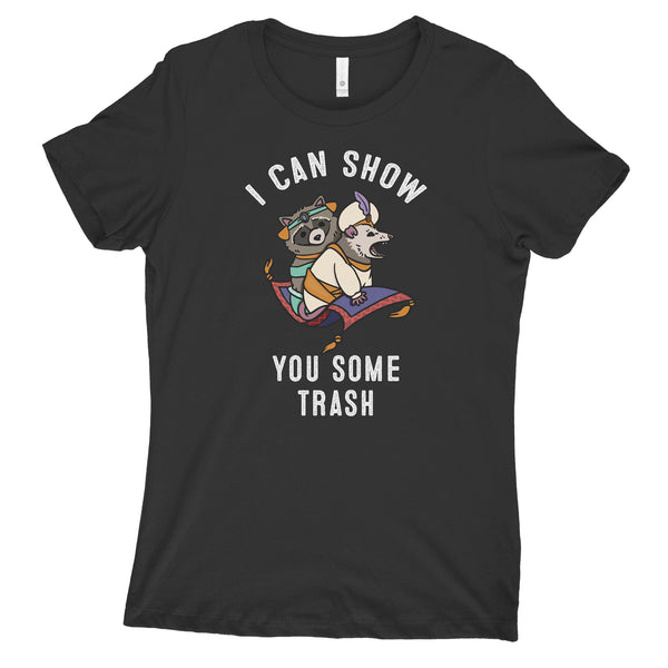 I Can Show You Some Trash T Shirt Womens Raccoon Womens Shirt Possum Shirts for Women