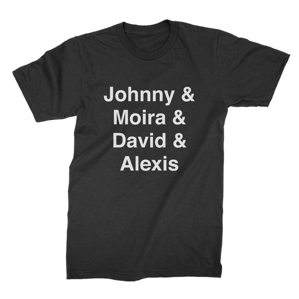 Johnny Moira David Alexis Shirt Johnny and Moira and David and Alexis Tshirt Rose Family T-Shirt