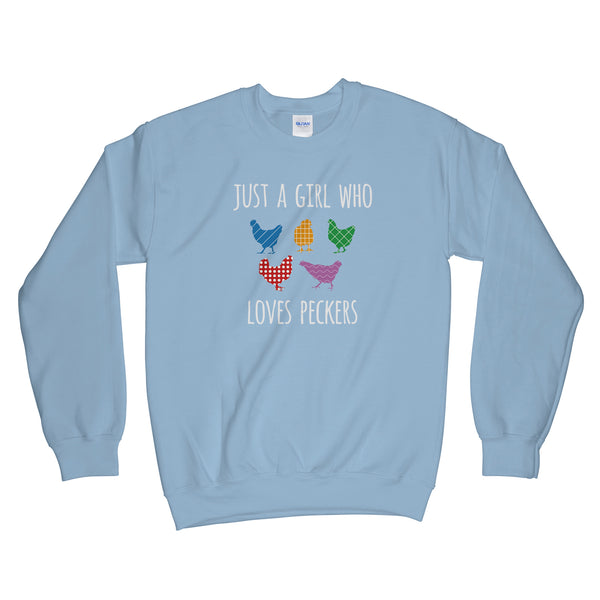 Just a Girl Who Loves Peckers Sweatshirt Chicken Lover Sweater