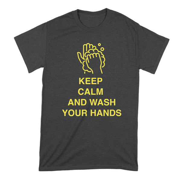 Keep Calm and Wash Your Hands Shirt Coronavirus Shirt