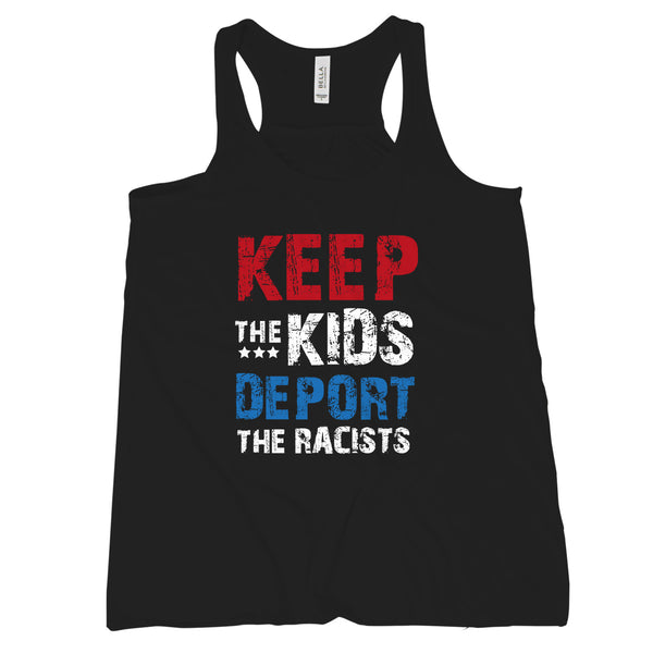 Keep the Kids Deport the Racist Womens Tank Deport Racists Tank