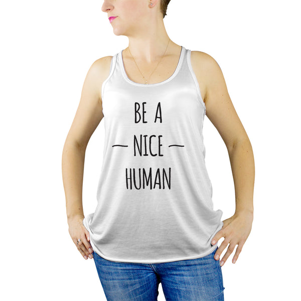 Be A Nice Human Tank Be Kind Tank Top Women Be A Nice Human Tank Top