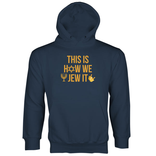 This Is How We Jew It Hoodie Funny Hanukkah Gifts Chanukah Hoodie