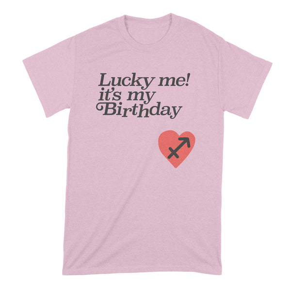 Lucky Me Its My Birthday Shirt