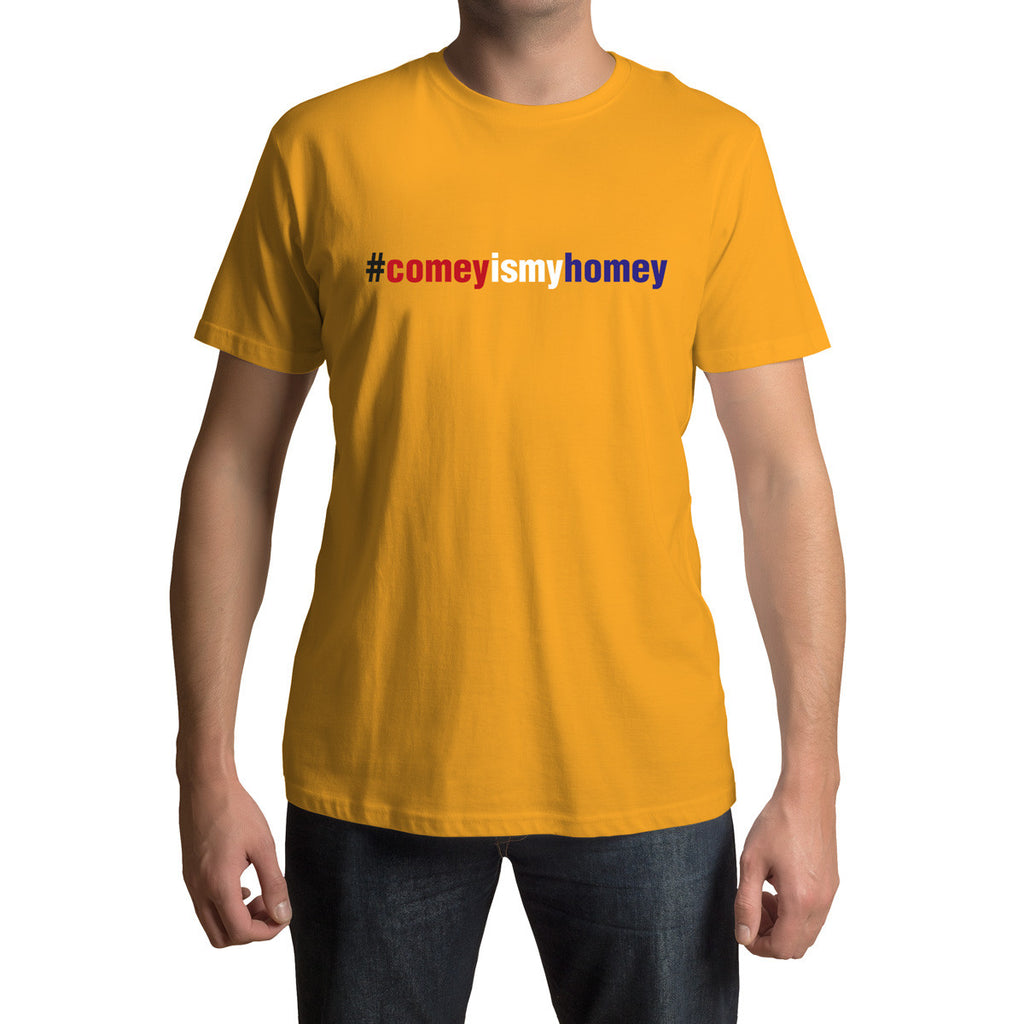 Comeyismyhomey color T-Shirt