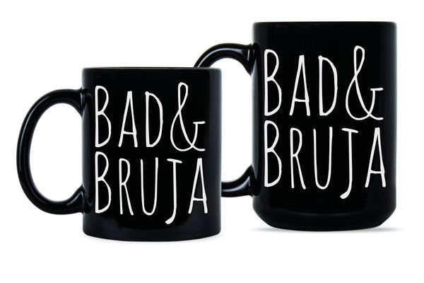 Bad and Bruja Witch Coffee Mug Wiccan Mug