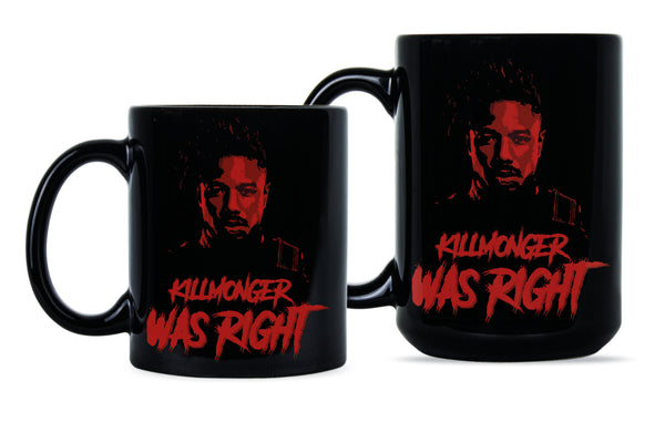 Killmonger Was Right Mug Erik Killmonger Coffee Cup