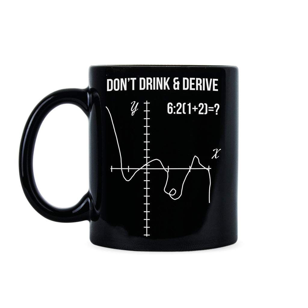 Drink and Derive Funny Math Coffee Mug