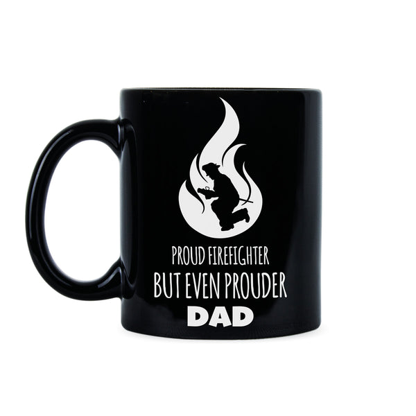 Firefighter Coffee Mug Proud Firefighter Dad Firefighter Coffee Cup