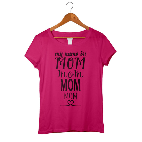 My Name Is Mom New Mama Tshirt Funny Mom Gift Motherhood Shirt For Future Mom