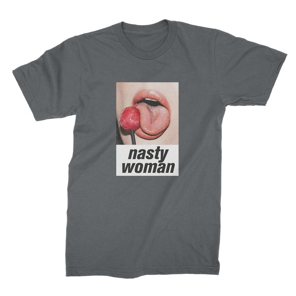 Nasty Woman Shirt Resist Shirt Still Nasty Shirt Resistance Tshirts