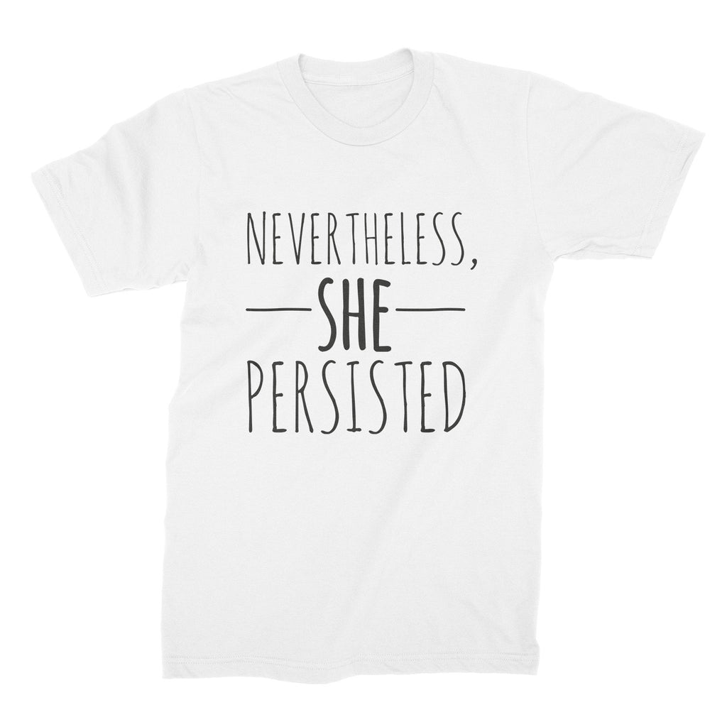 Nevertheless She Persisted Unisex T-shirt