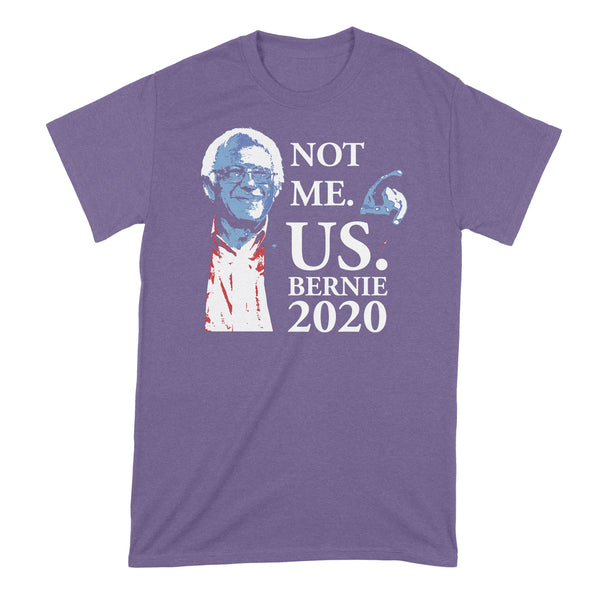 Not Me Us Bernie Shirt Not Me Us T Shirt Bernie 2020 Shirt