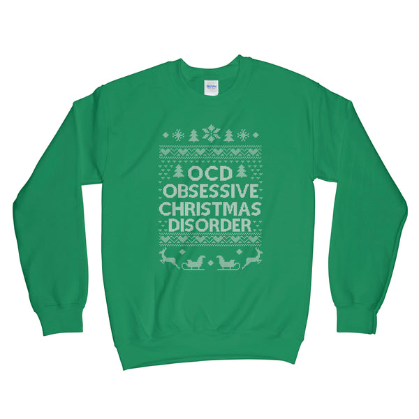 Obsessive Christmas Disorder Sweatshirt OCD Christmas Sweatshirt