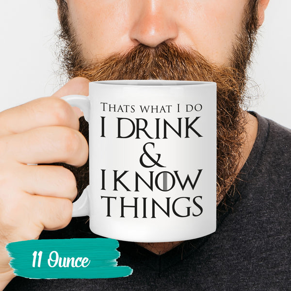 Drink Know Things Know Things Stein Thats What I Do Mug Game Thrones Beer Know Things Mug Game of Thrones Beer Thrones Beer Mug