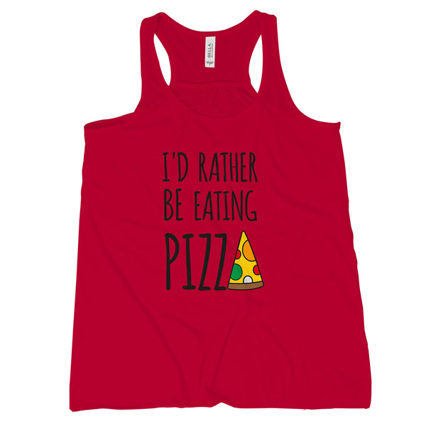 Id Rather Be Eating Pizza Funny Pizza Tanks for Women