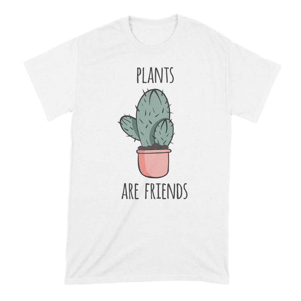 Plants Are My Friends Shirt Plants Are Friends T Shirt