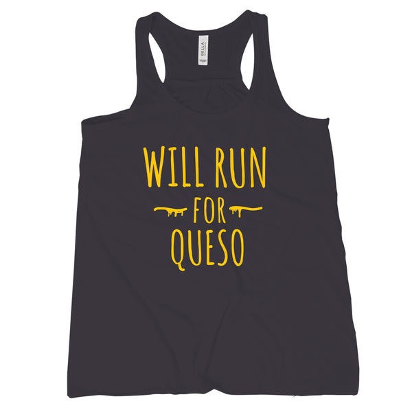 Will Run for Queso Tank Queso Tank Women