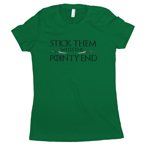 Stick Them With The Pointy End Shirt Womens Arya Stark Shirt Women