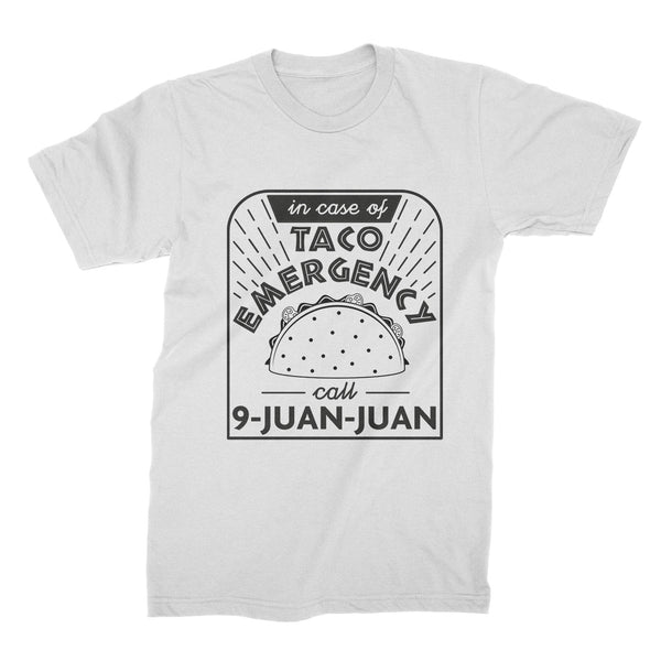 Taco Emergency Call 9 Juan Juan Shirt Funny Taco Tshirts