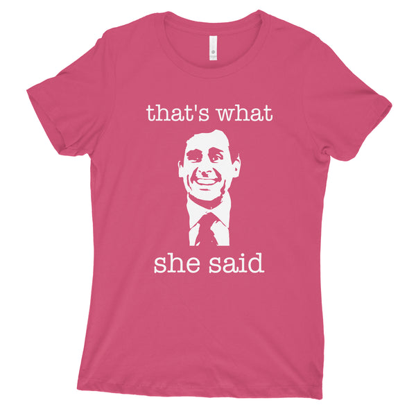 Thats What She Said Shirt Women Michael Scott Womens Shirt
