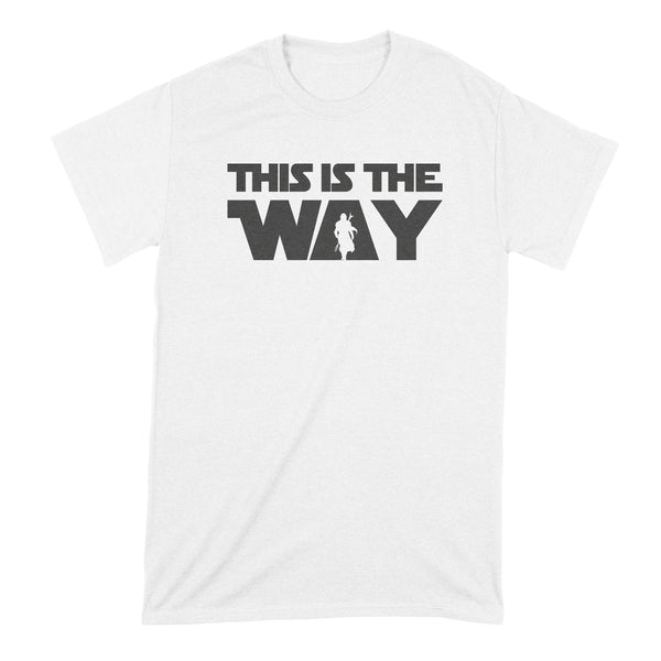This is the Way Shirt