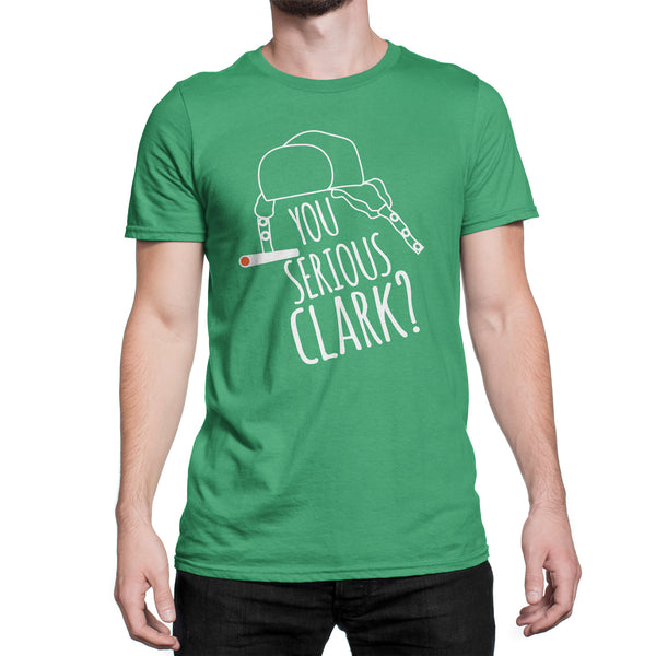 Uncle Eddie Shirt You Serious Clark Shirt