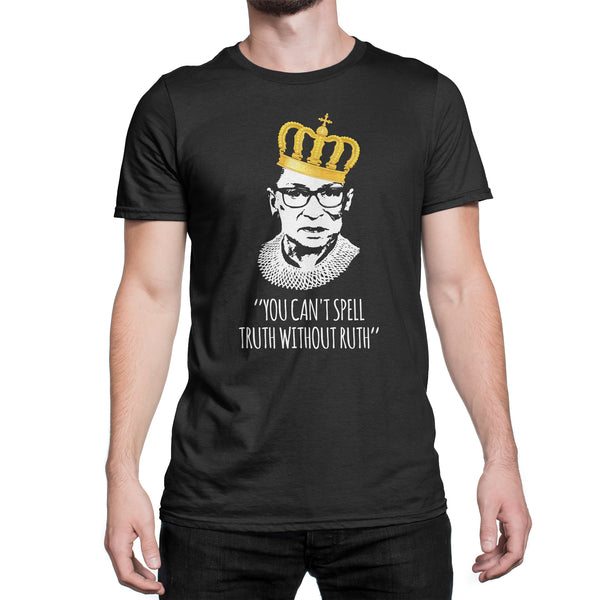 You Can't Spell Truth Without Ruth Tshirt Notorious RBG Shirt