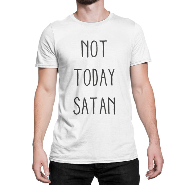 Not Today Satan Shirt Not Today Satan T-Shirt Not Today Satan Tee