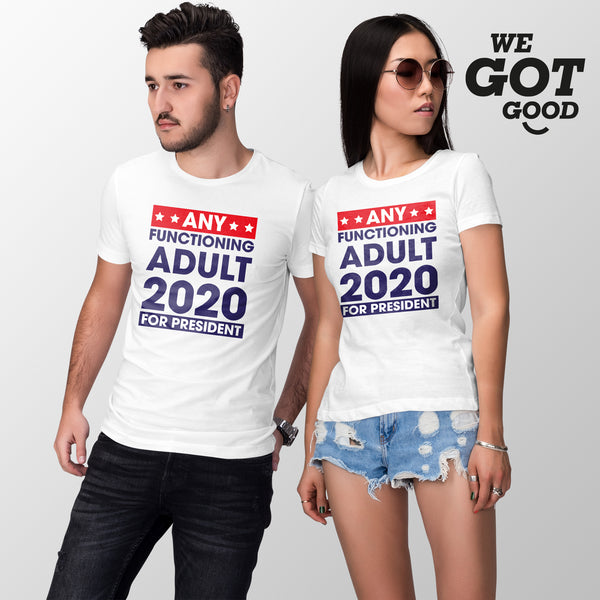 Any Functioning Adult 2020 Shirt Literally Anyone Else 2020 T Shirt