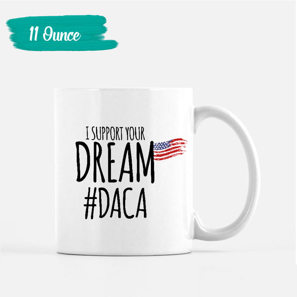 I support your dream Mug
