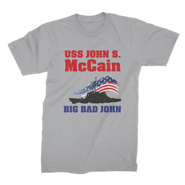 USS John McCain Shirt Big Bad John McCain Shirt USS John S McCain Shirt