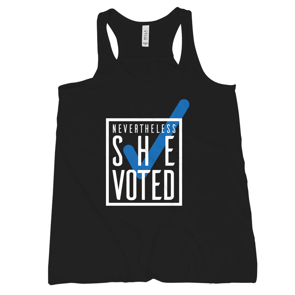 Nevertheless She Voted Tank She Persisted Tank Top Democrat Tank Top Women