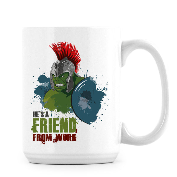 Thor Ragnarok Mug He's a Friend From Work Coffee Cup