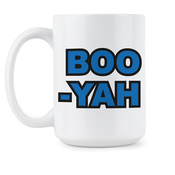 Boo Yah Mug Booyah Coffee Mug