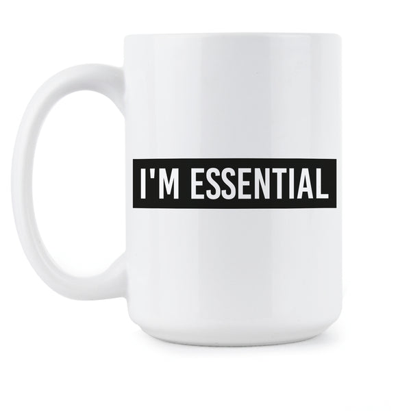 Im Essential Coronavirus Mug I'm Essential Coffee Mug