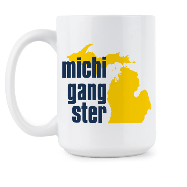 Michigangster Mug Go Blue Michigan Coffee Mug Michigan Gangster Mug
